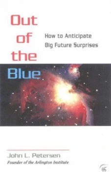 Image of Out of the Blue by John L Petersen Paperback