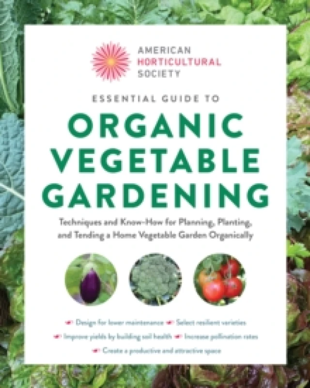 Image of Essential Guide to Organic Vegetable Gardening. Paperback. By American Horticultural Society Books