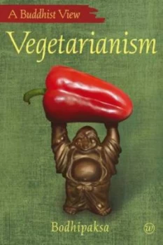 Image of Vegetarianism by Bodhipaksa Paperback