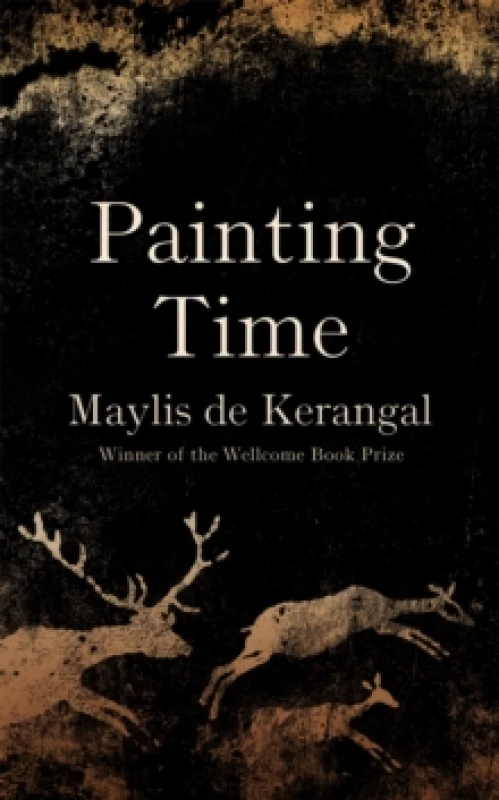 Image of Painting Time. Hardback. By Maylis de Kerangal Books