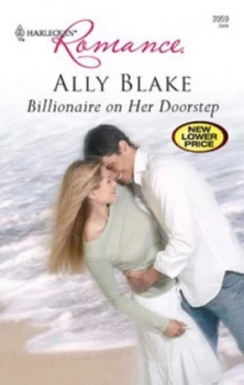 Image of Billionaire on Her Doorstep by Ally Blake Hardback