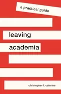 Image of leaving academia a practical guide