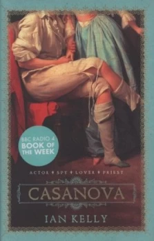 Image of Casanova by Ian Kelly Hardback
