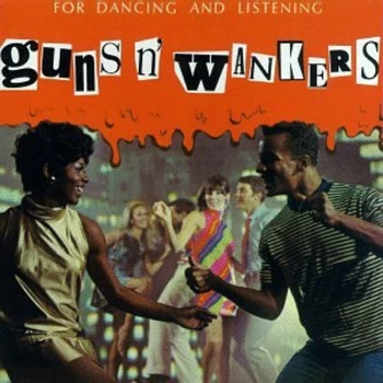 Image of Guns N' Wankers - For Dancing and Listening Vinyl