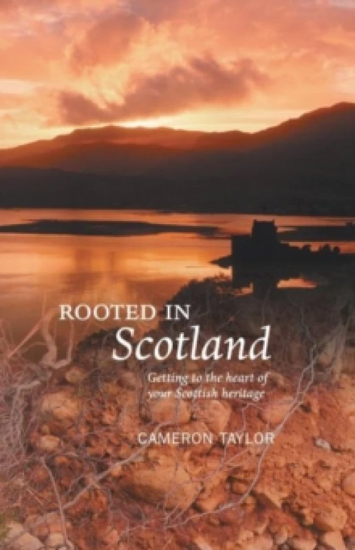 Image of Rooted in Scotland : Getting to the Heart of Your Scottish Heritage Paperback / softback