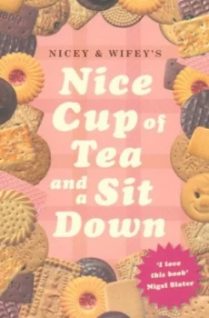 Image of Nicey and Wifeys Nice Cup of Tea and a Sit down by Wifey Paperback