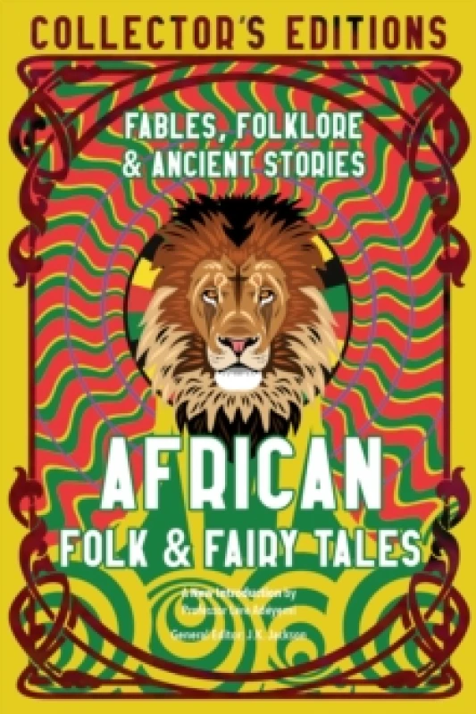 Image of African Folk & Fairy Tales : Fables, Folklore & Ancient Stories Hardback
