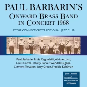 Image of In Concert 1968 At the Connecticut Traditional Jazz Club by Paul Barbarins Onward Brass Band CD Album