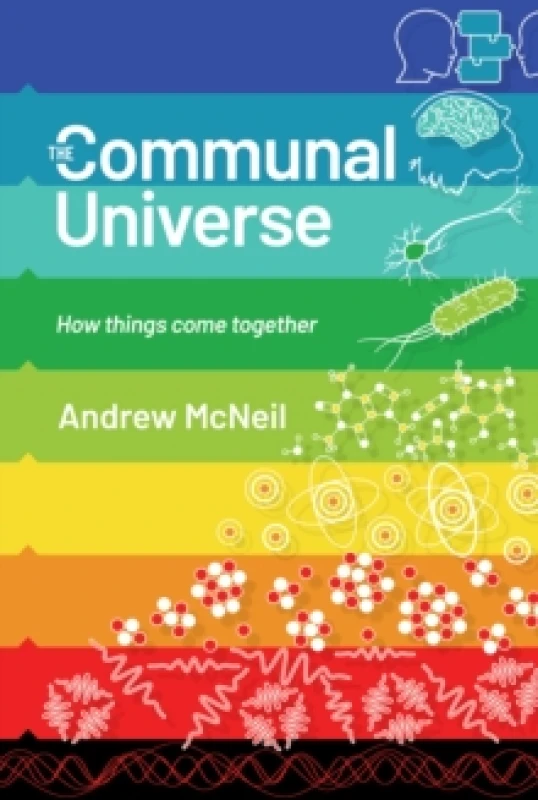 Image of The Communal Universe : How things come together Paperback / softback