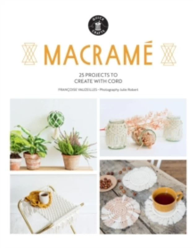 Image of Macrame : 25 Super Simple Projects For Your Home Paperback / softback