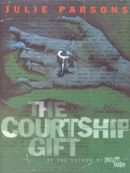 Image of The Courtship Gift by Julie Parsons Hardback