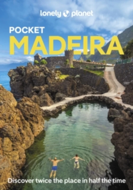 Image of Lonely Planet Pocket Madeira : Detailed Itineraries Travel Like a Local Insider Tips Covers West Funchal, East Funchal, North Coast, East Madeir