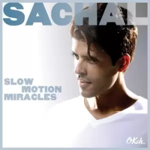Image of Slow Motion Miracles by Sachal CD Album