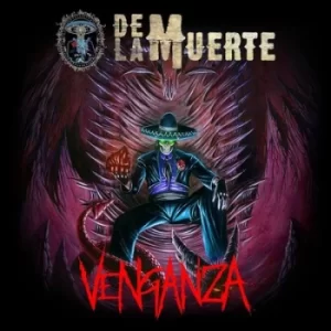 Image of Venganza by De La Muerte CD Album