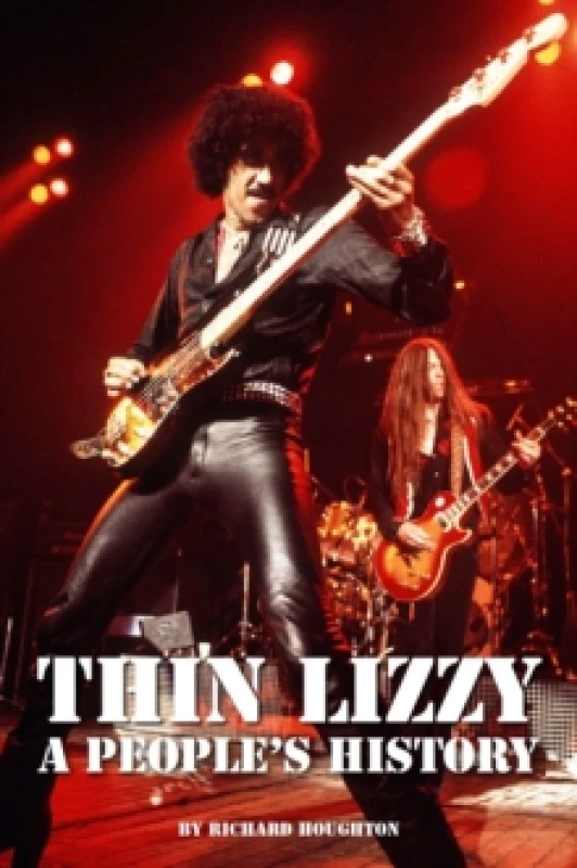 Image of Thin Lizzy - A People's History Hardback