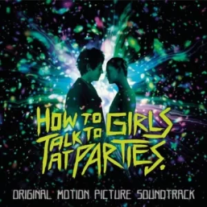 Image of How to Talk to Girls at Parties by Various Artists CD Album
