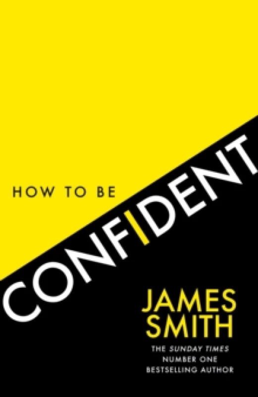 Image of How to Be Confident. Paperback. By James Smith Books