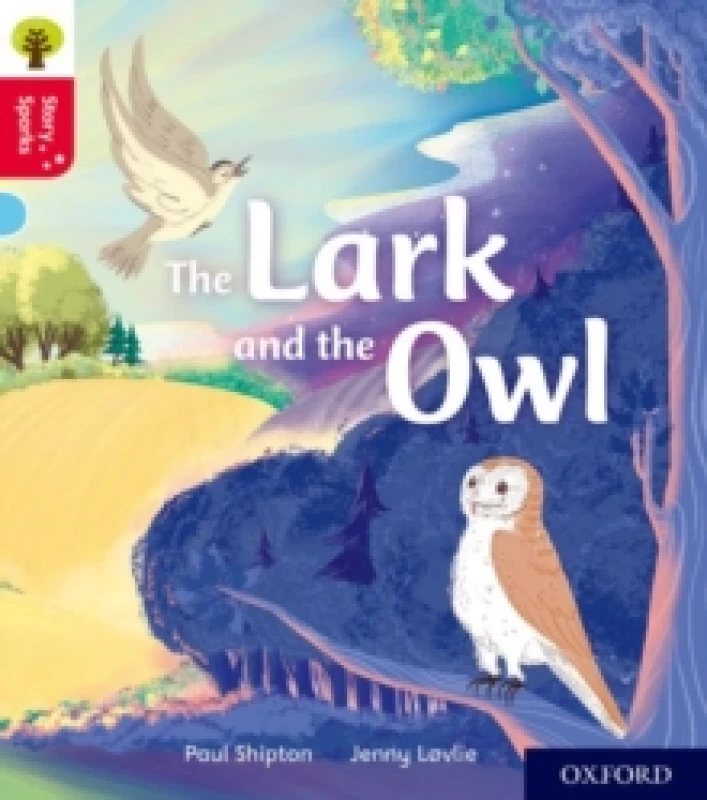Image of Paul Shipton Oxford Reading Tree Story Sparks: Oxford Level 4: The Lark and the Owl Book Multi unisex