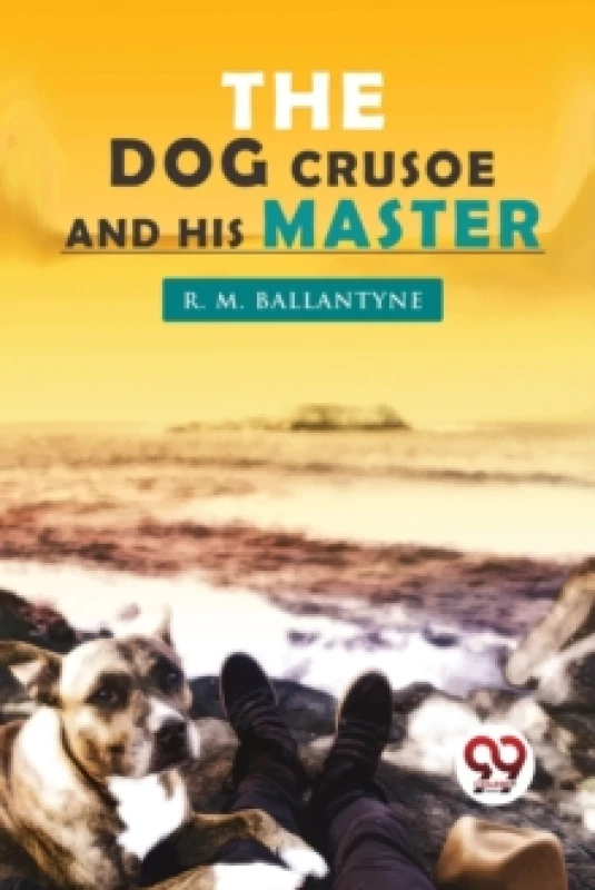 Image of The Dog Crusoe and His Master Paperback / softback