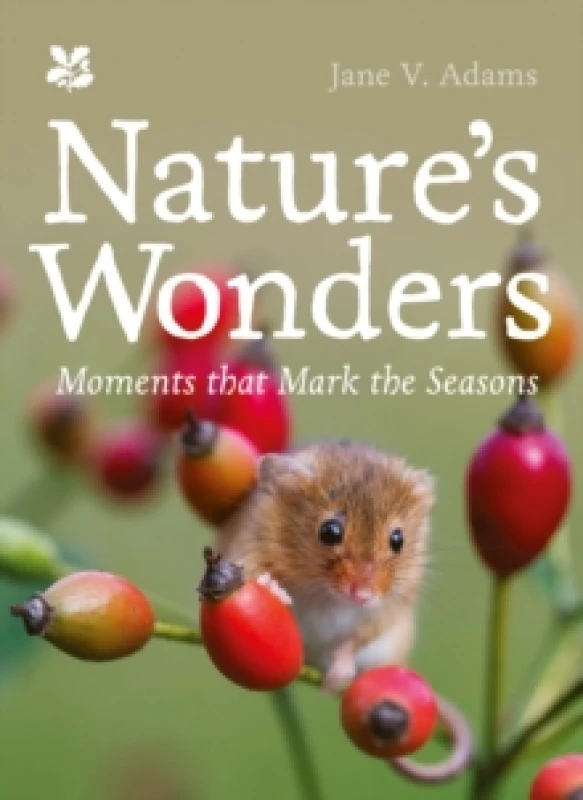 Image of Natures Wonders : Moments That Mark the Seasons Hardback