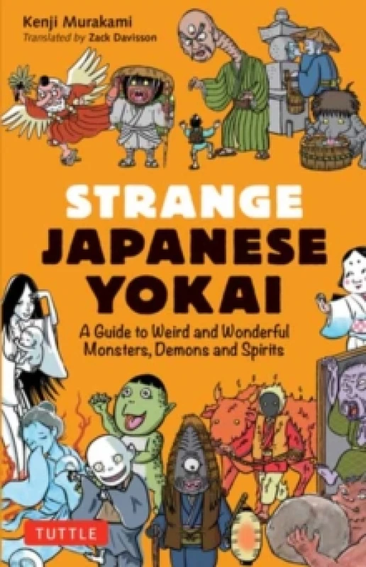 Image of Strange Japanese Yokai : A Guide to Weird and Wonderful Monsters, Demons and Spirits Paperback / softback
