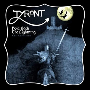 Image of Tyrant - Hold Back the Lightning CD