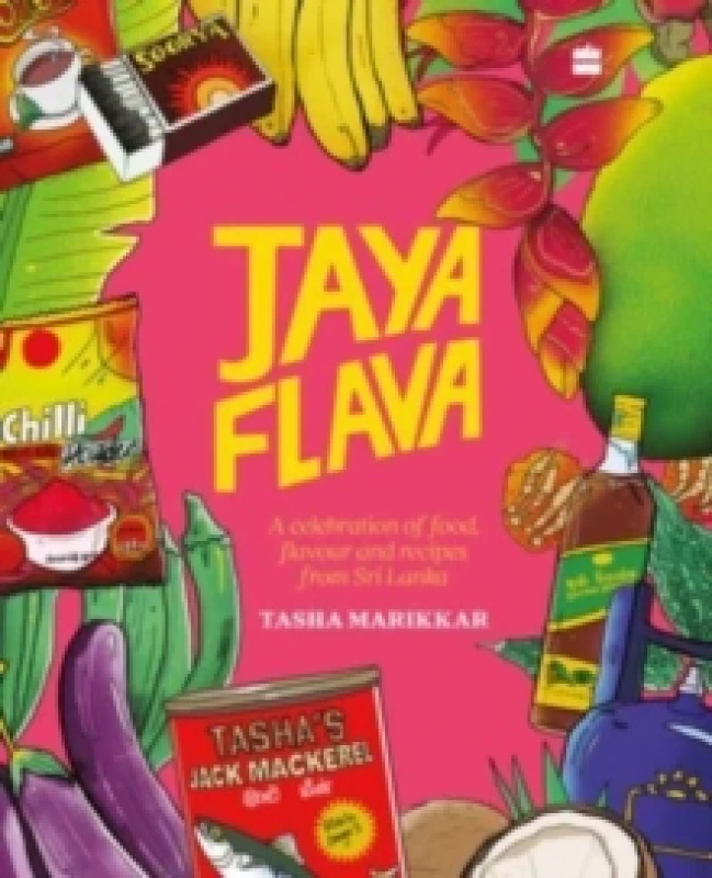 Image of Jayaflava : A Celebration of Food, Flavour and Recipes from Sri Lanka Hardback