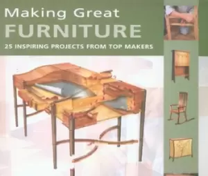 Image of Making great furniture by Furniture & Cabinetmaking Magazine