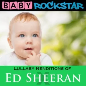 Image of Lullaby Renditions of Ed Sheeran X by Baby Rockstar CD Album
