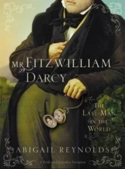 Image of Mr. Fitzwilliam Darcy by Abigail Reynolds and Jane Austen Paperback