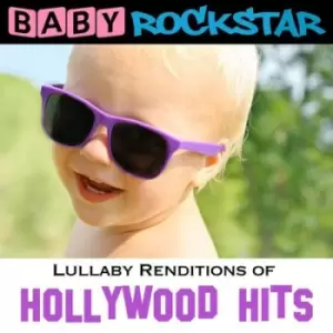 Image of Lullaby Renditions of Hollywood Hits by Baby Rockstar CD Album