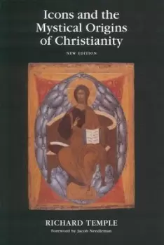 Image of Icons and the Mystical Origins of Christianity by Richard Temple