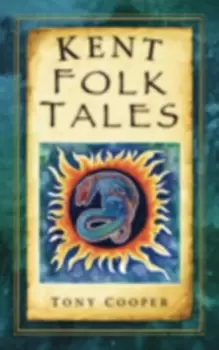Image of Kent Folk Tales