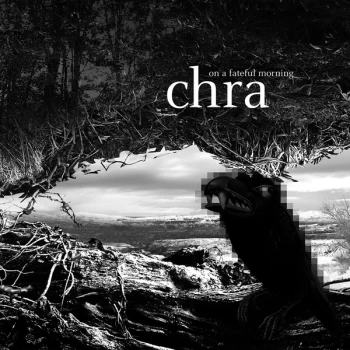 Image of Chra - On a Fateful Morning Vinyl
