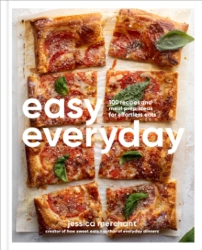 Image of Easy Everyday. Hardback. By Jessica Merchant Books