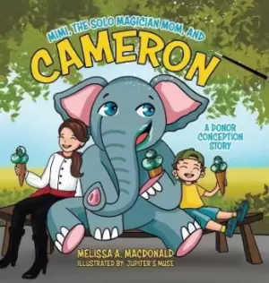 Image of Mimi, the Solo Magician Mom, and Cameron by Melissa A MacDonald
