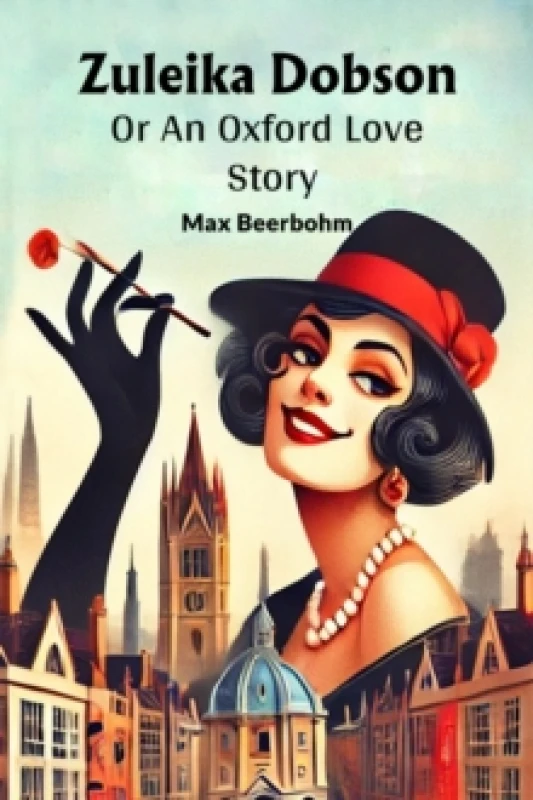 Image of Zuleika DobsonOr An Oxford Love Story (Edition2024) Paperback / softback