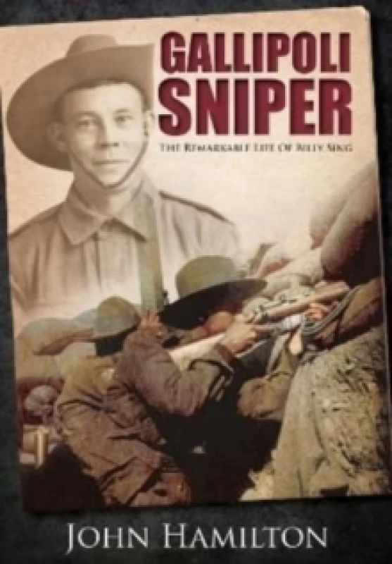 Image of Gallipoli Sniper : The Remarkable Life of Billy Sing Paperback / softback
