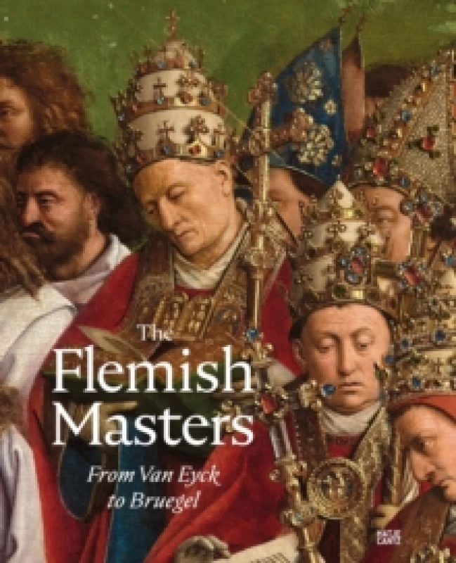 Image of The Flemish Masters From Van Eyck to Bruegel Hardback