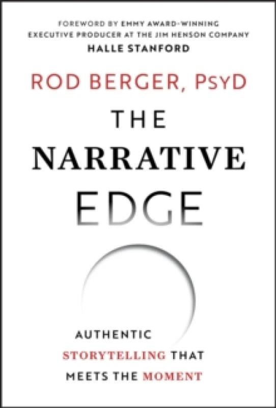 Image of The Narrative Edge : Authentic Storytelling that Meets the Moment Hardback