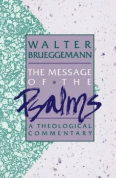 Image of The Message of the Psalms by Walter Brueggemann Book