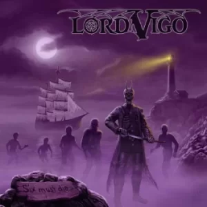 Image of Six Must Die by Lord Vigo CD Album