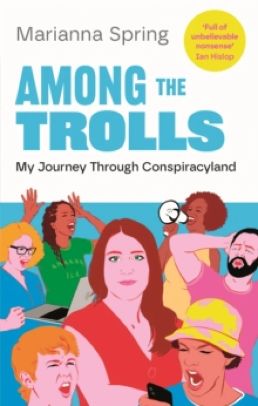 Image of Among the Trolls : My Journey Through Conspiracyland Hardback