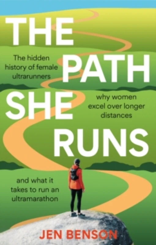 Image of The Path She Runs : A personal history of womens ultrarunning Paperback / softback