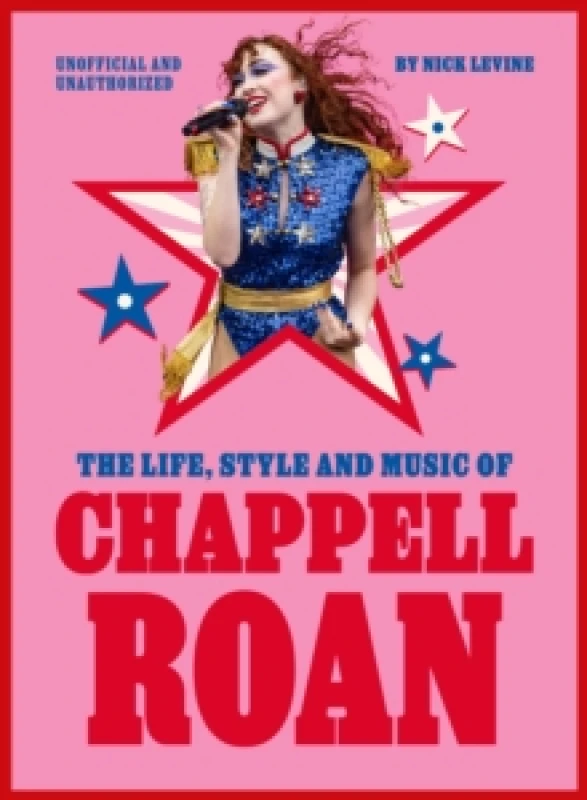 Image of The Life, Style and Music of Chappell Roan : Pop Sensation and LGBTQ+ Icon Hardback