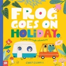 Image of Frog Goes on Holiday : A Peep-Through Adventure