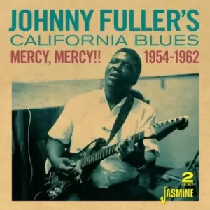 Image of Johnny Fuller - Johnny Fuller's California Blues: Mercy, Mercy!! 1954-1962 CD Album - Used