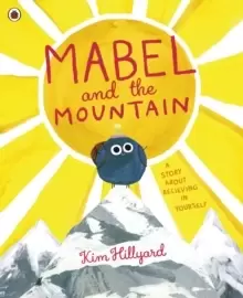Image of Mabel and the Mountain : a story about believing in yourself