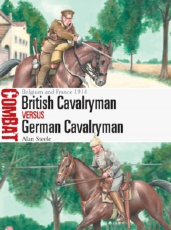 Image of British Cavalryman vs German Cavalryman : Belgium and France 1914 Paperback / softback