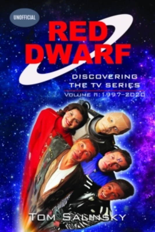 Image of Red Dwarf Volume II 1997-2020. Hardback. By Tom Salinsky Books